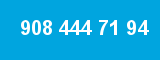 908 444 71 94